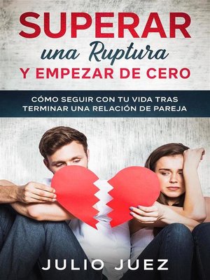 cover image of Superar una Ruptura y Empezar de Cero